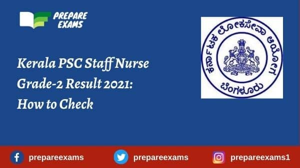 Kerala PSC Staff Nurse Grade-2 Result 2021: How to Check