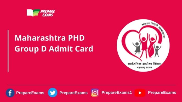 Maharashtra PHD Group D Admit Card