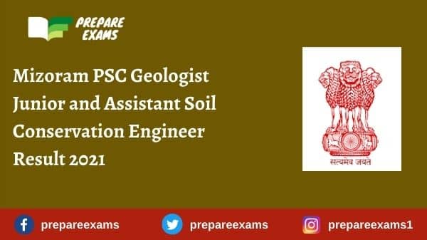 Mizoram PSC Geologist Junior and Assistant Soil Conservation Engineer Result 2021