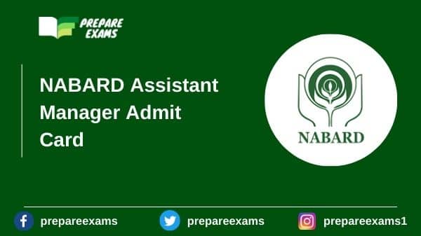 NABARD Assistant Manager Admit Card - PrepareExams