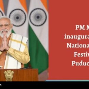 PM Modi inaugurates 25th National Youth Festival in Puducherry