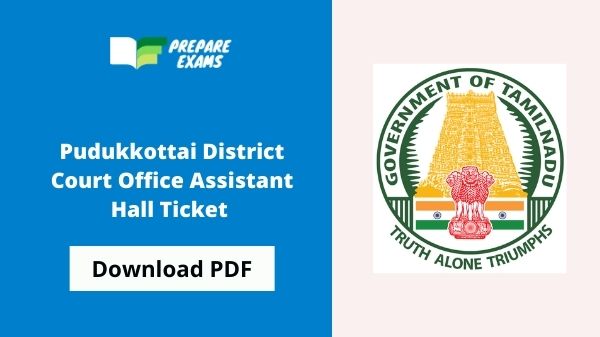 Pudukkottai District Court Office Assistant Hall Ticket