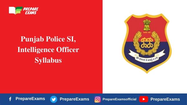 Punjab Police SI, Intelligence Officer Syllabus
