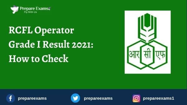 RCFL Operator Grade I Result 2021: How to Check