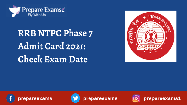 RRB NTPC Phase 7 Admit Card 2021