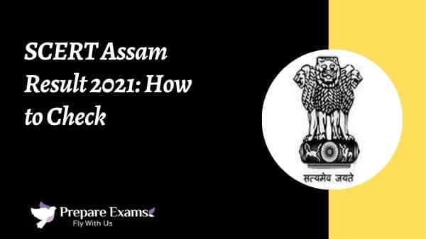 SCERT Assam Result 2021: How to Check