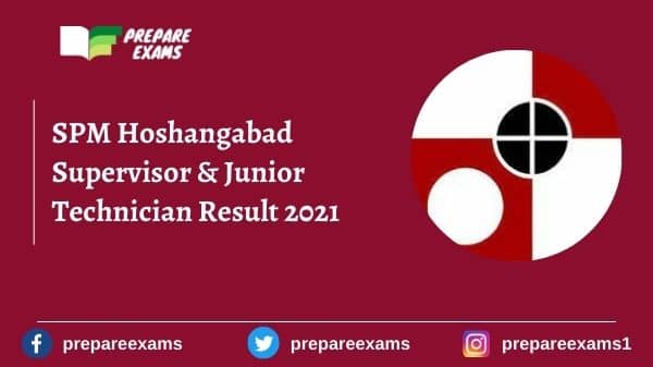 SPM Hoshangabad Supervisor & Junior Technician Result 2021