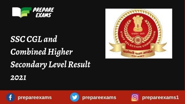 SSC CGL and Combined Higher Secondary Level Result 2021