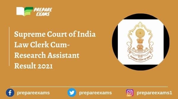 Supreme Court of India Law Clerk Cum-Research Assistant Result 2021