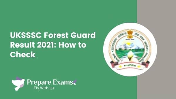 UKSSSC Forest Guard Result 2021