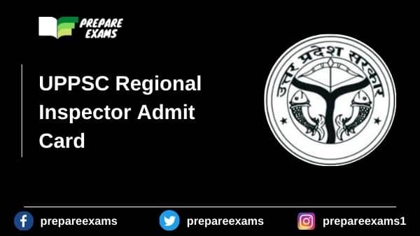 UPPSC Regional Inspector Admit Card