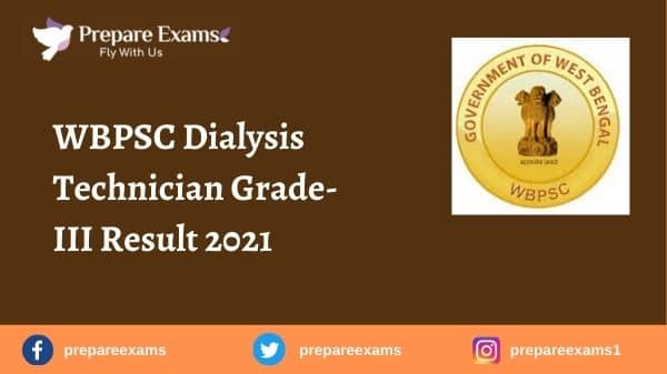 WBPSC Dialysis Technician Grade-III Result 2021