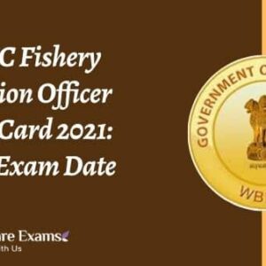 WBPSC Fishery Extension Officer Admit Card 2021