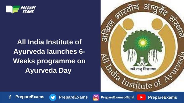 All India Institute of Ayurveda launches 6-Weeks programme on Ayurveda Day