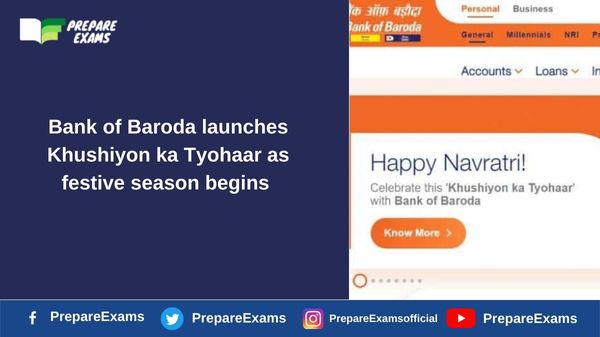 Bank of Baroda launches Khushiyon ka Tyohaar as festive season begins