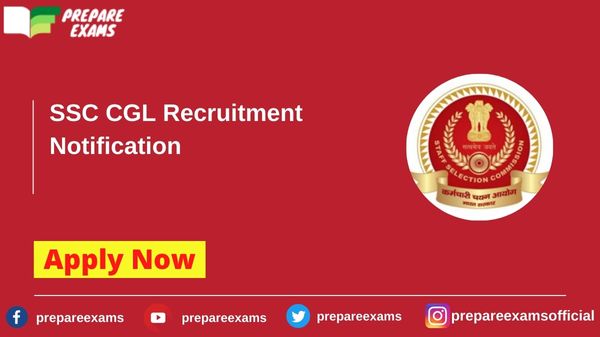 SSC CGL Recruitment Notification - PrepareExams