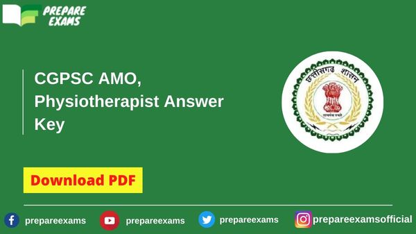 CGPSC AMO, Physiotherapist Answer Key - PrepareExams
