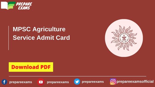 MPSC Agriculture Service Admit Card - PrepareExams