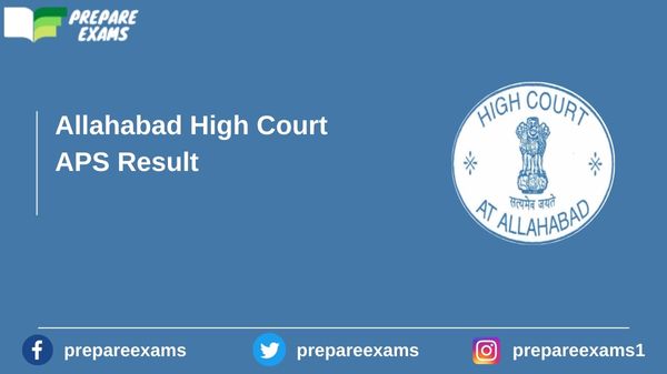 Allahabad High Court APS Result - PrepareExams