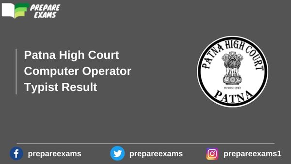 Patna High Court Computer Operator Typist Result - PrepareExams