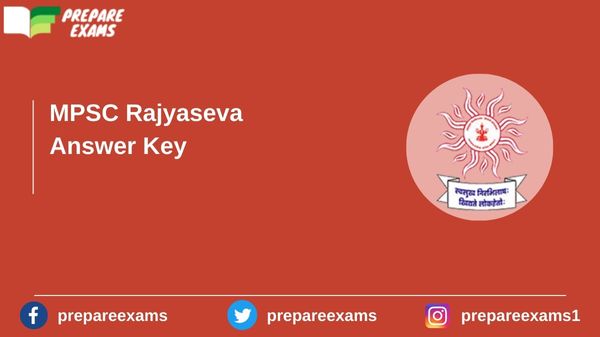 MPSC Rajyaseva Answer Key - PrepareExams