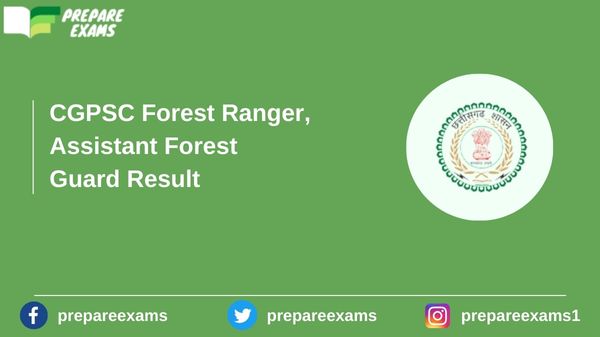CGPSC Forest Ranger, Assistant Forest Guard Result - PrepareExams