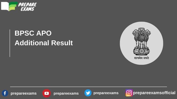 BPSC APO Additional Result - PrepareExams