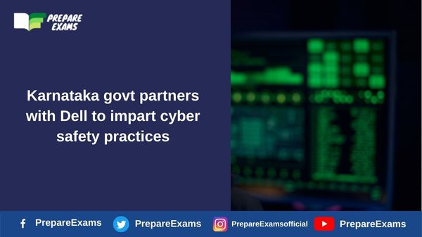Karnataka govt partners with Dell to impart cyber safety practices