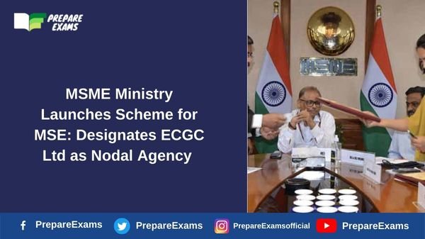 MSME Ministry Launches Scheme for MSE: Designates ECGC Ltd as Nodal Agency