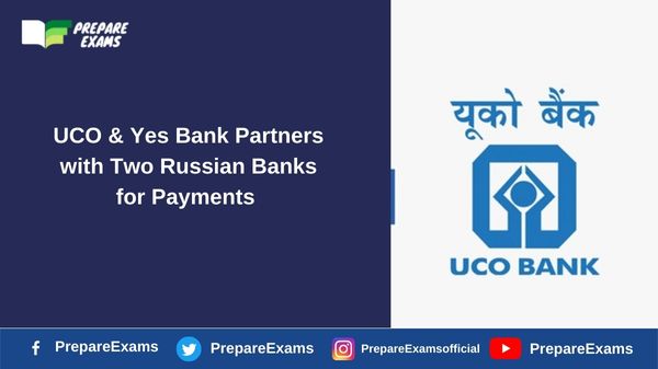 UCO & Yes Bank Partners with Two Russian Banks for Payments