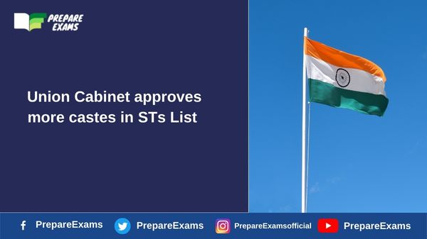 Union Cabinet approves more castes in STs List