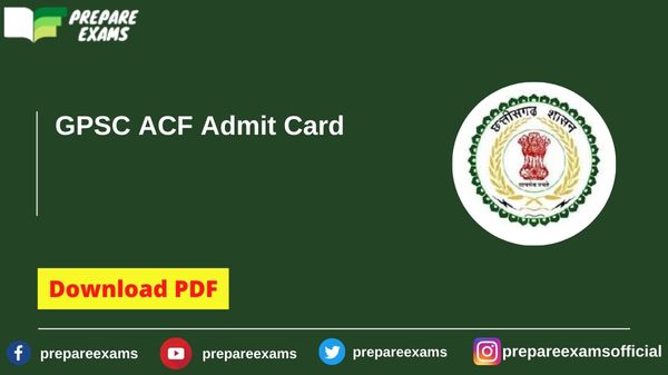 GPSC ACF Admit Card - PrepareExams