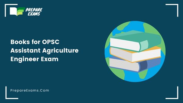 Books for OPSC Assistant Agriculture Engineer Exam