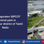 CM inaugurates SIPCOT industrial park in Perambalur district of Tamil Nadu