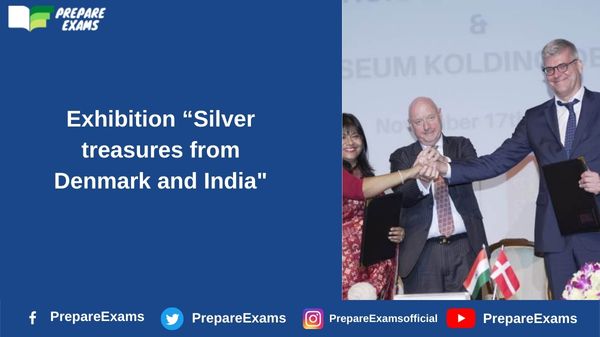 Exhibition “Silver treasures from Denmark and India" - PrepareExams