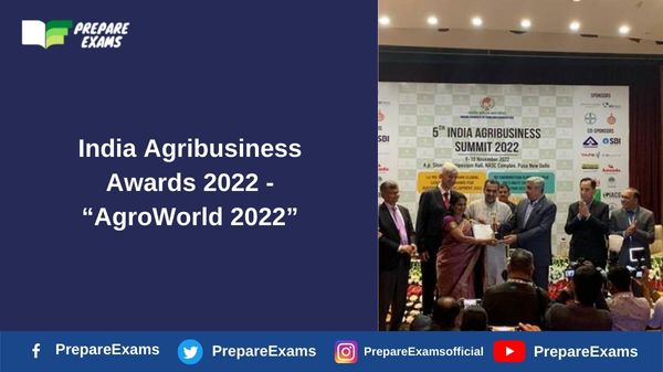 India Agribusiness Awards 2022 - “AgroWorld 2022”