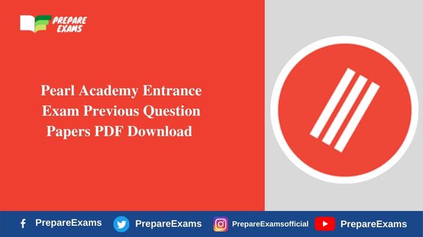 Pearl Academy Entrance Exam Previous Question Papers PDF Download