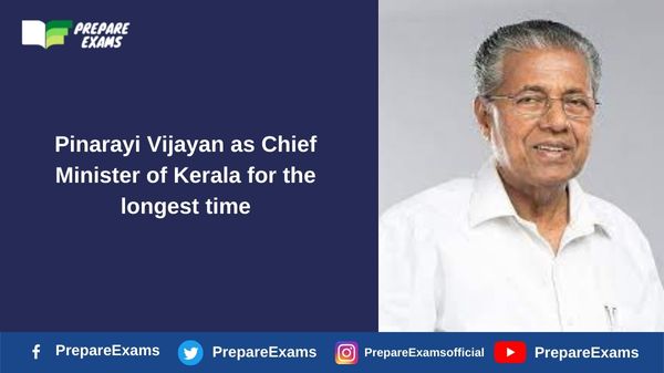 Pinarayi Vijayan as Chief Minister of Kerala for the longest time