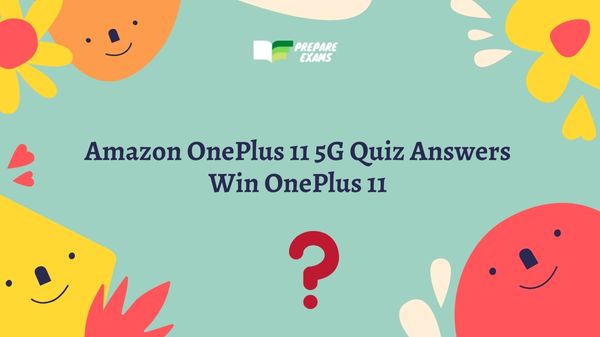 Amazon OnePlus 11 5G Quiz Answers Win OnePlus 11