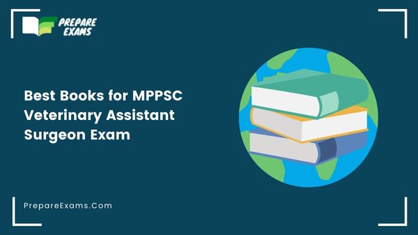 Best Books for MPPSC Veterinary Assistant Surgeon Exam