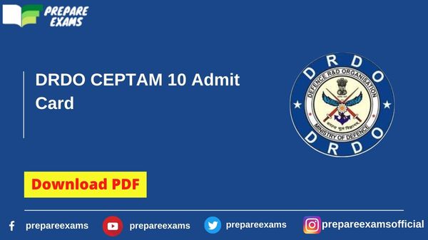 DRDO CEPTAM 10 Admit Card - PrepareExams