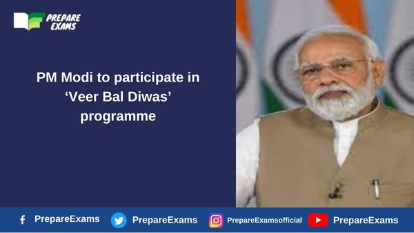 PM Modi to participate in ‘Veer Bal Diwas’ programme