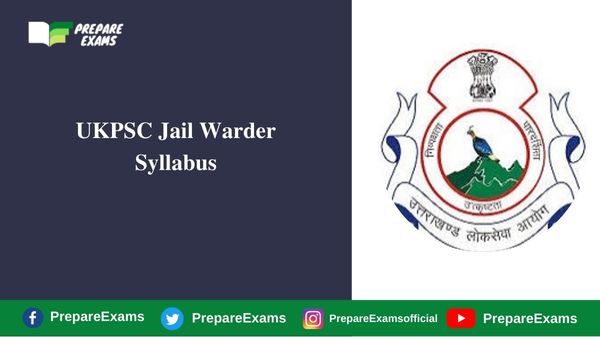 UKPSC Jail Warder Syllabus