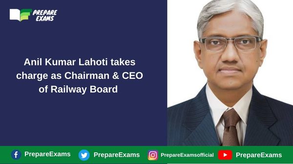 Anil Kumar Lahoti takes charge as Chairman & CEO of Railway Board
