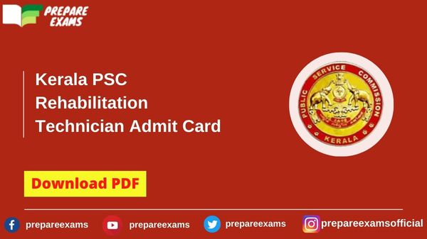 Kerala PSC Rehabilitation Technician Admit Card - PrepareExams