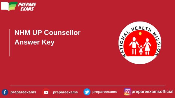 NHM UP Counsellor Answer Key - PrepareExams