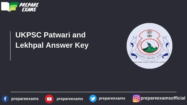 UKPSC Patwari and Lekhpal Answer Key - PrepareExams