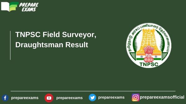 TNPSC Field Surveyor, Draughtsman Result - PrepareExams