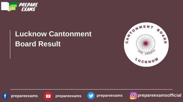 Lucknow Cantonment Board Result - PrepareExams