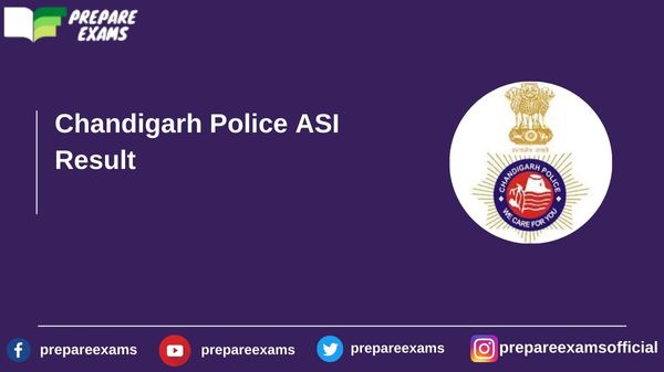 Chandigarh Police ASI Result - PrepareExams